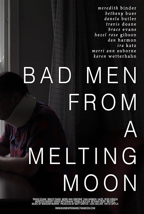 Bad Men from a Melting Moon