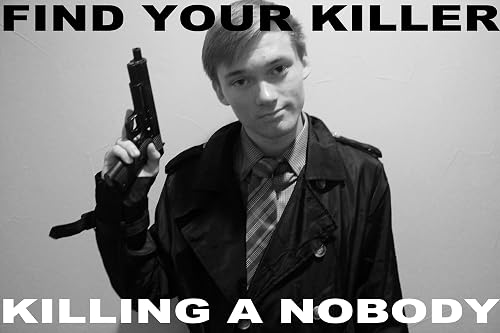 Killing a Nobody