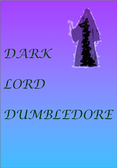 Dark Lord Dumbledore