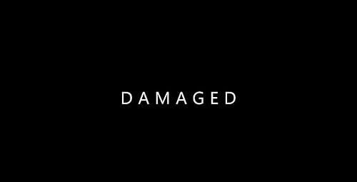 Damaged