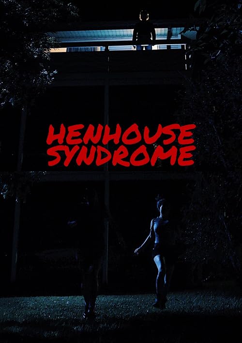 Henhouse Syndrome