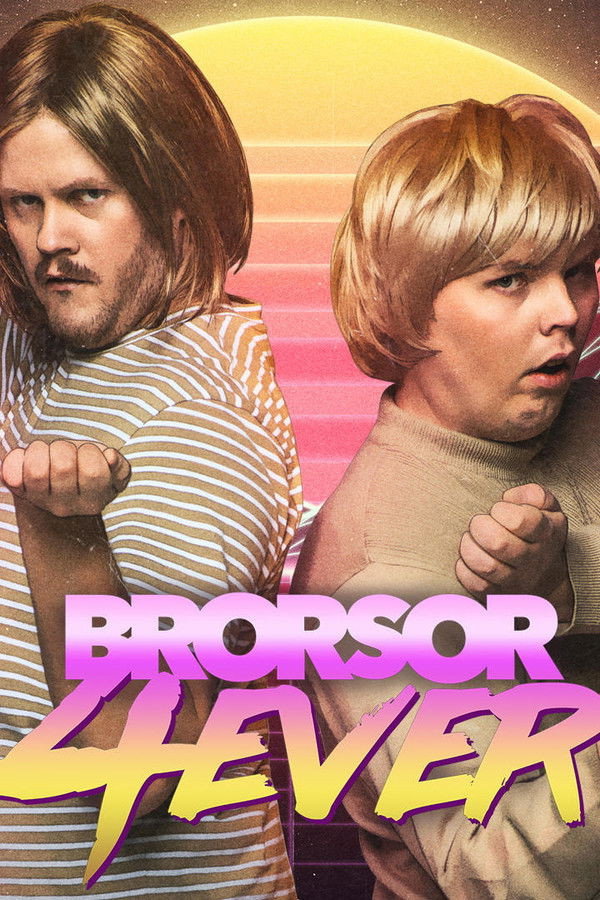 Brorsor Forever