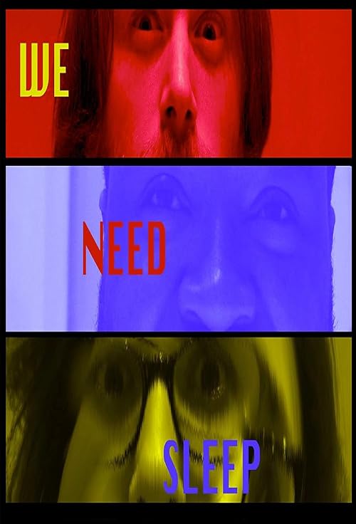 We Need Sleep