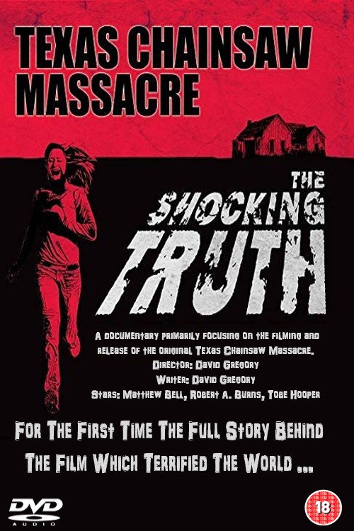 Texas Chain Saw Massacre: The Shocking Truth