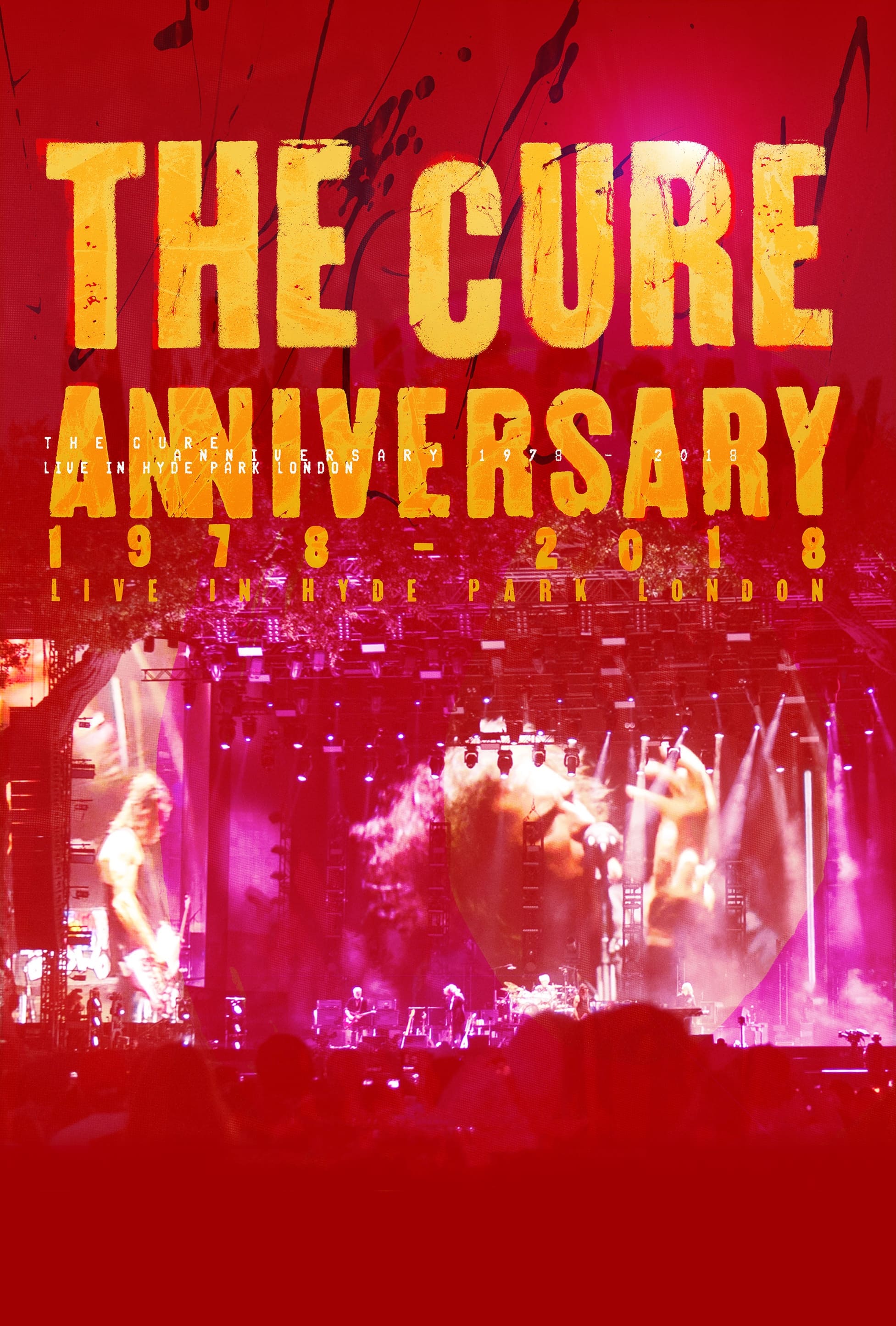 The Cure: Anniversary 1978-2018 Live in Hyde Park London