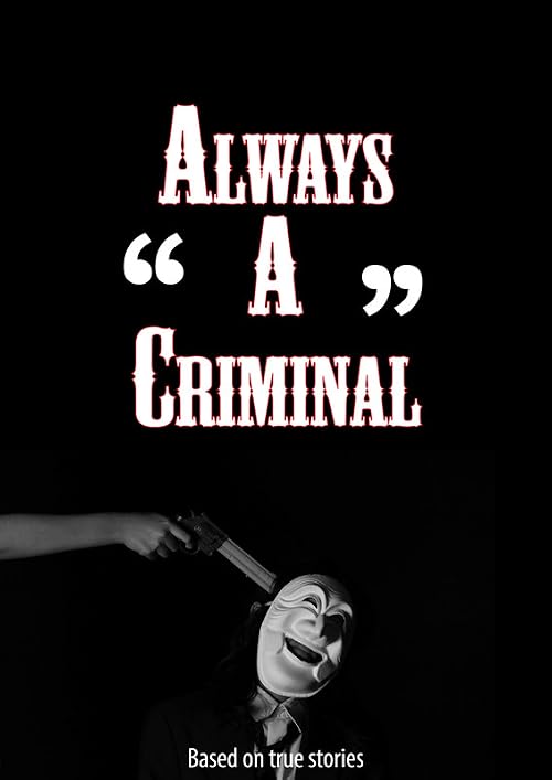 Always A Criminal