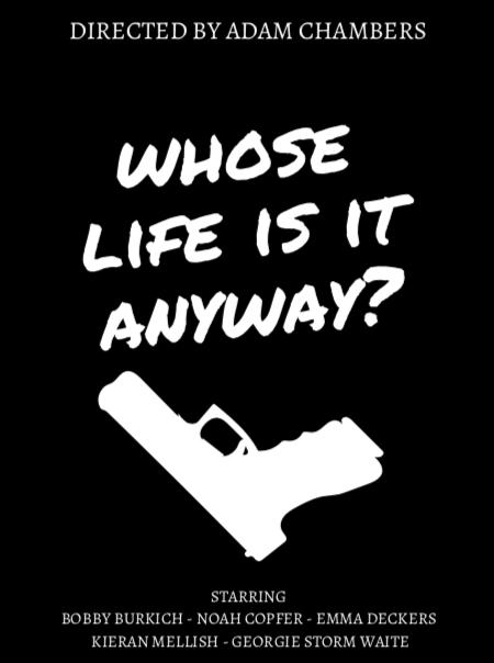 Whose Life Is It Anyway?