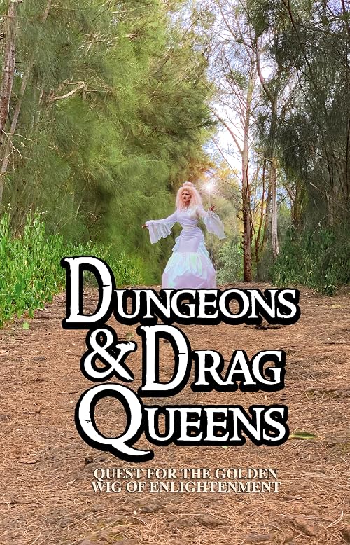 Dungeons & Drag Queens: Quest for the Golden Wig of Enlightenment
