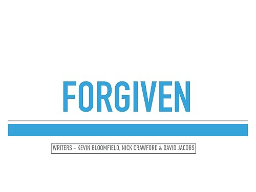 Forgiven
