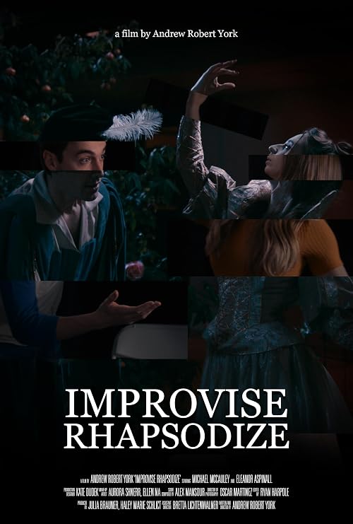 Improvise Rhapsodize