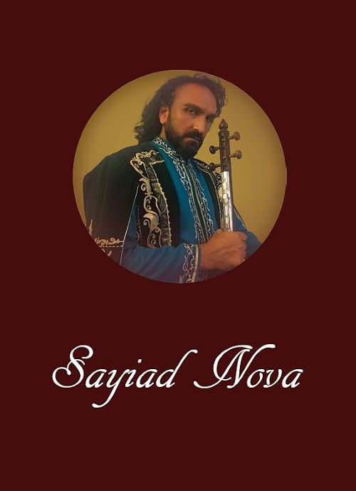The Poet, Sayat Nova