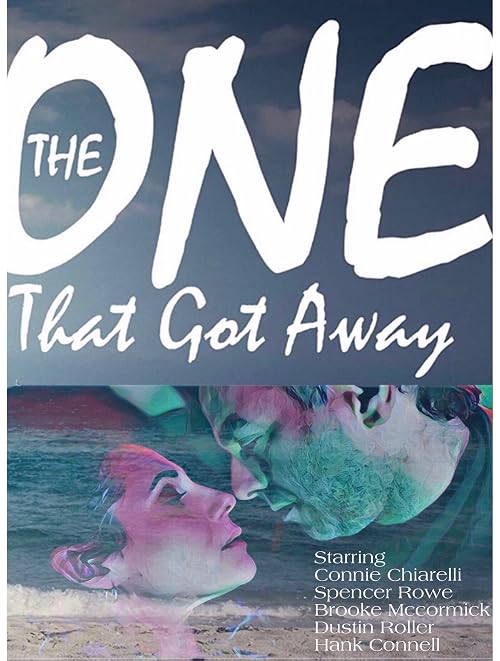 The One That Got Away