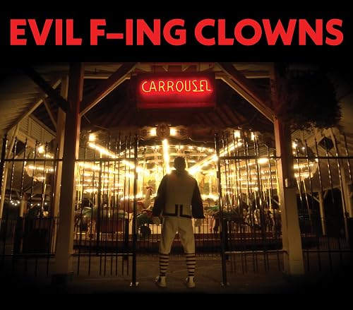 Evil F---ing Clowns