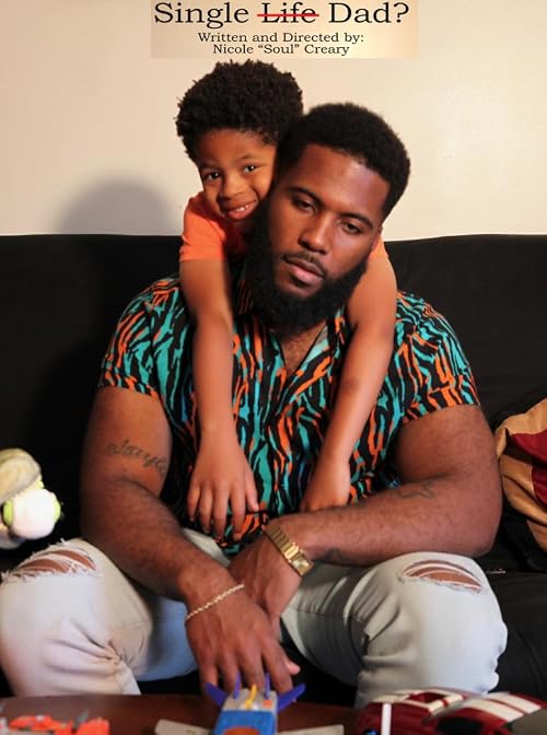 Single Life Dad?