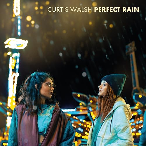 Curtis Walsh: Perfect Rain