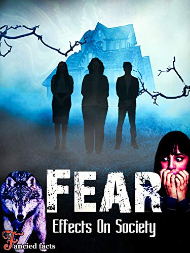 Fear effects on society
