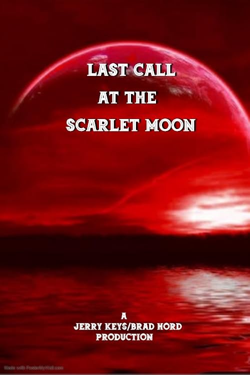 Last Call at the Scarlet Moon