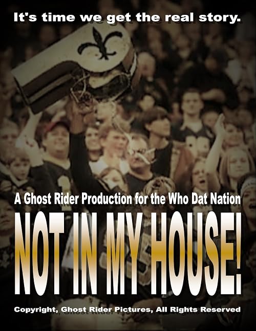 Not in My House!