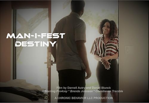 Man-I-Fest Destiny