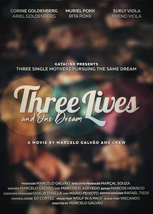 Three Lives and One Dream