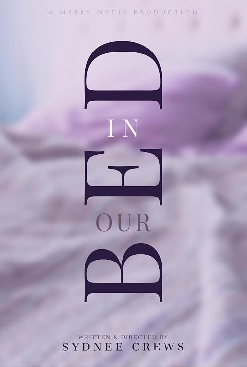 In Our Bed