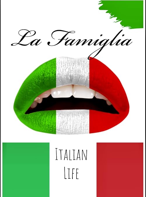 La Famiglia: Italian Life