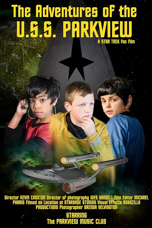 The Adventures of the U.S.S. Parkview: A Star Trek Fan Production
