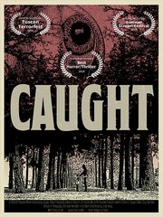 C A U G H T