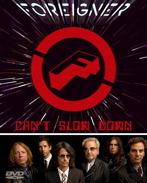 Foreigner: Can't Slow Down
