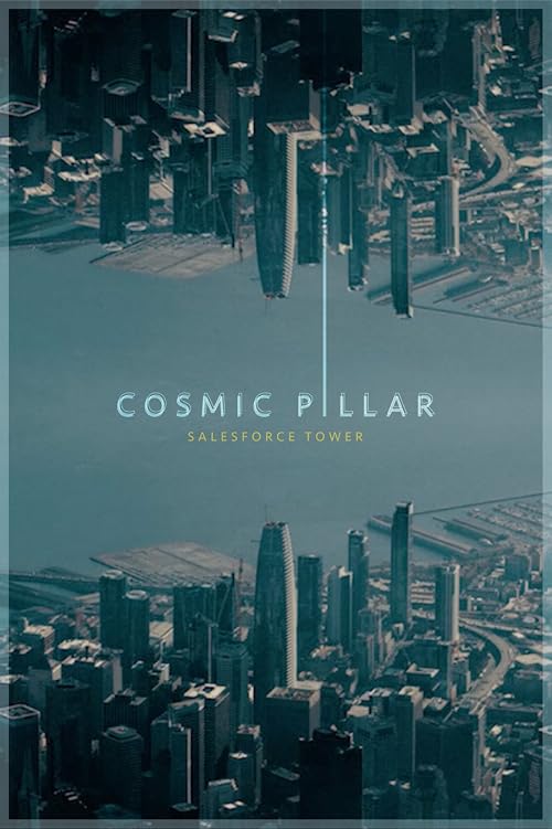 Cosmic Pillar: Salesforce Tower