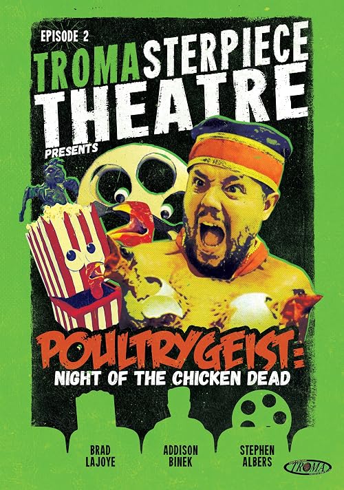 Tromasterpiece Theatre: Poultrygeist
