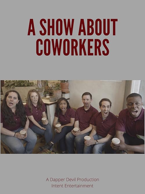 A Show About Coworkers