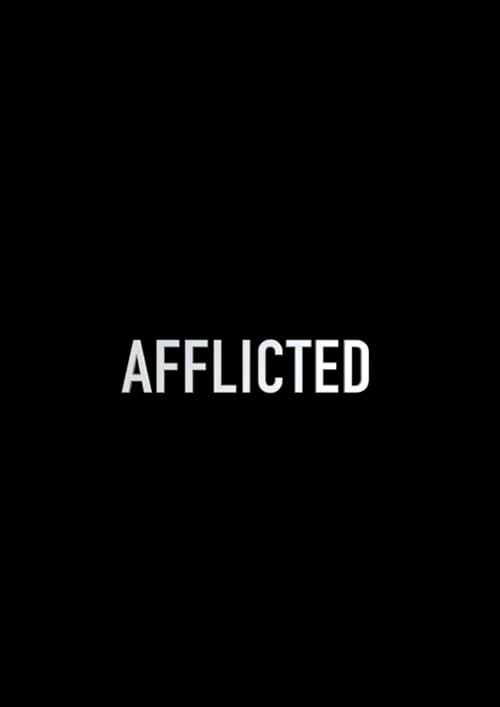Afflicted
