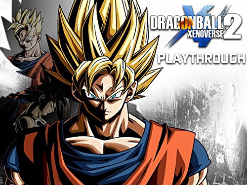Clip: Dragon Ball Xenoverse 2 Playthrough