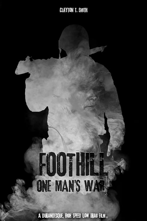 Foothill One Man's War