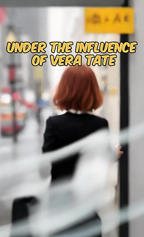 Under the Influence of Vera Tate
