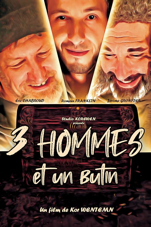 3 Hommes et un Butin