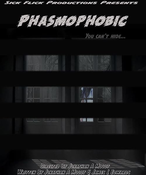 Phasmophobic