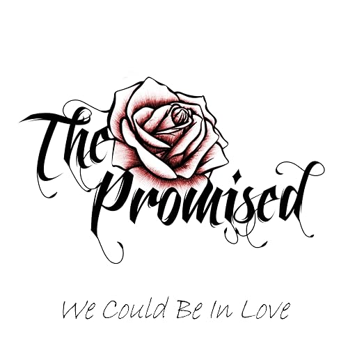 We Could Be In Love