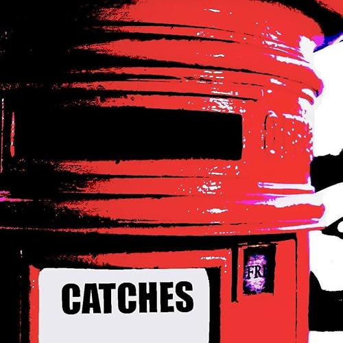 Catches