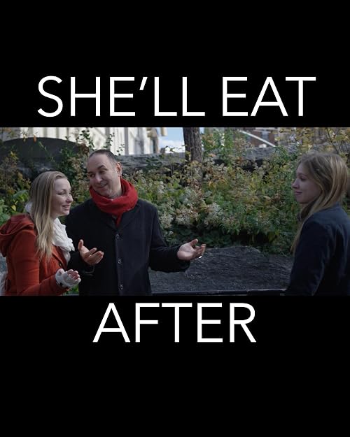 She'll Eat After