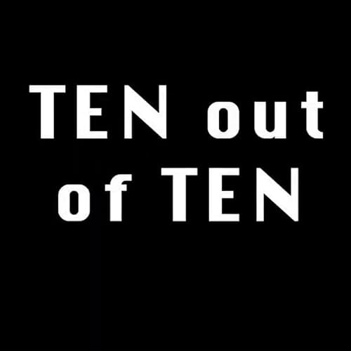 Ten out of Ten