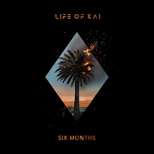 Life of Kai: Six Months