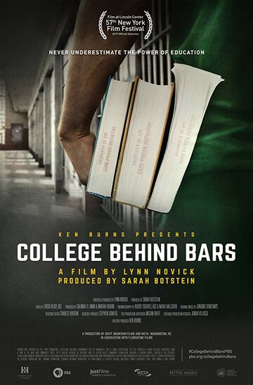 Ken Burns Presents: College Behind Bars: A Film by Lynn Novick and Produced by Sarah Botstein