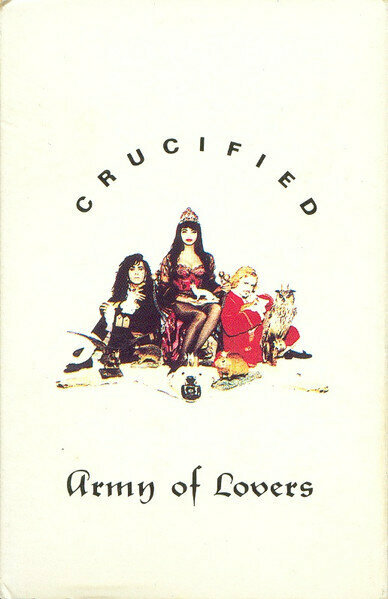 Army of Lovers: Crucified