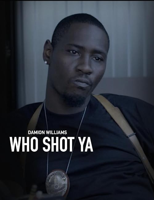 Who Shot Ya