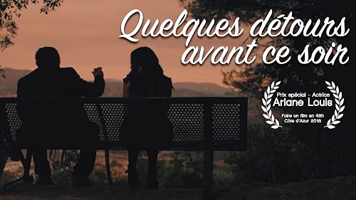 Quelques détours avant ce soir
