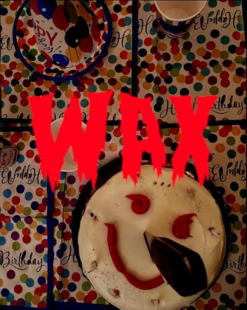 Wax