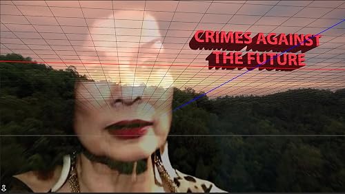Crimes Against the Future