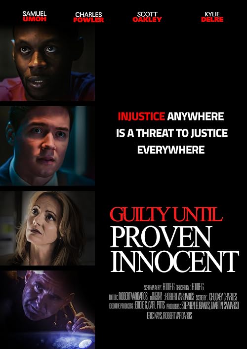Guilty Until Proven Innocent